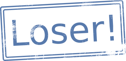 loser